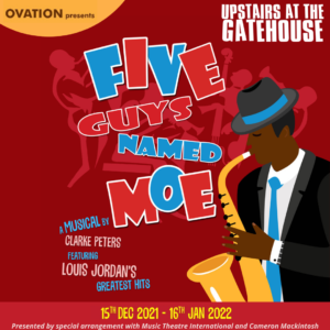 Five Guys Named Moe at Upstairs at the Gatehouse @ Upstairs at the Gatehouse