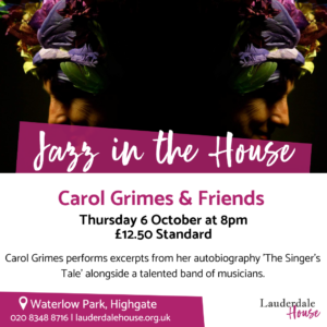 Jazz in the House 2022: Carol Grimes & Friends @ Lauderdale House