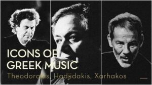 Icons of Greek music: Hadjidakis, Theodorakis, Xarhakos @ Lauderdale house