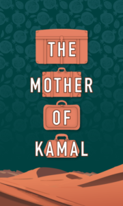 The Mother of Kamal @ Upstairs at the Gatehouse